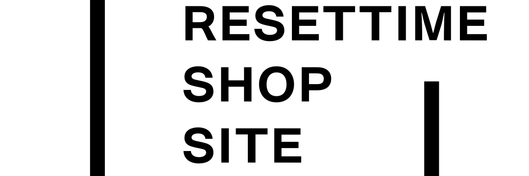 Reset Time オンラインショップ